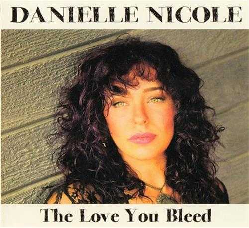 【蓝调摇滚】DanielleNicole-2024《TheLoveYouBleed》Hi-Res|96kHz/24bit【FLAC】